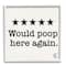 Stupell Industries Bathroom Rating Five Starts Would Poop Here Again Black and White Sign Framed Wall Art
